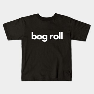 Bog Roll Kids T-Shirt